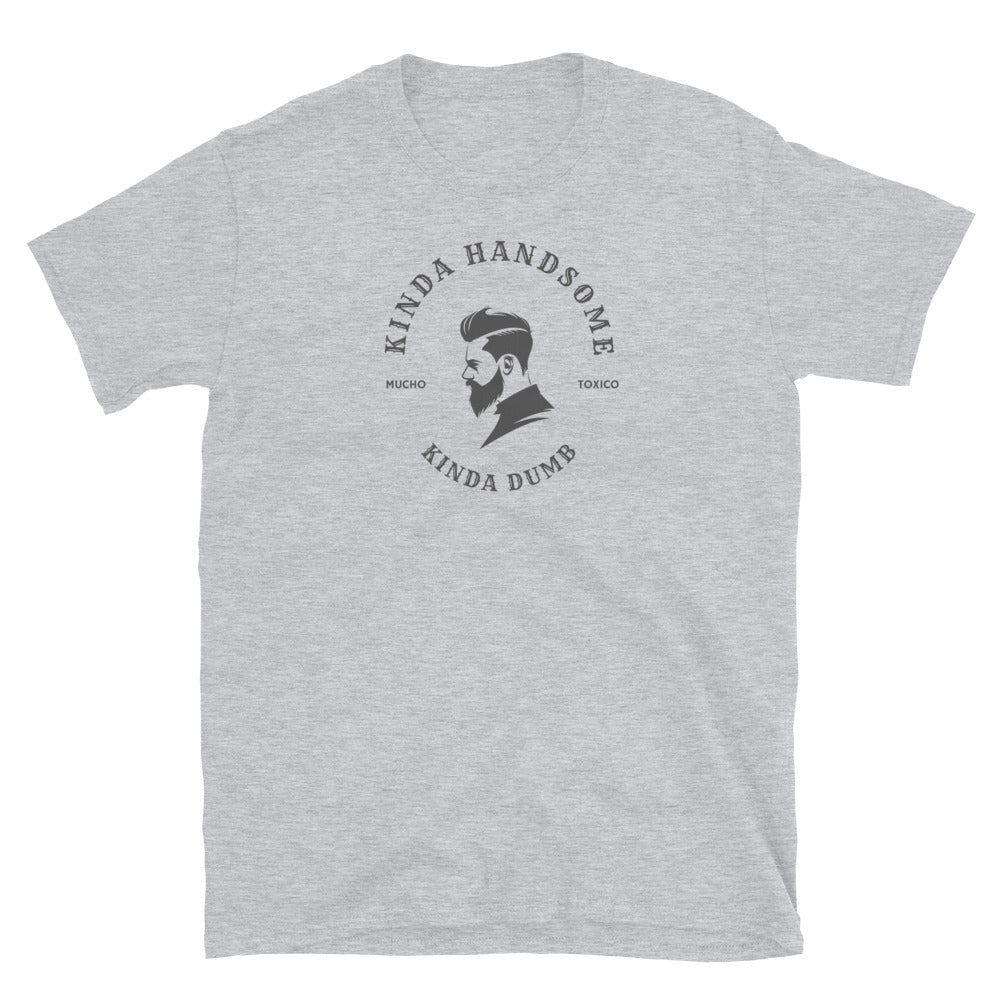 Kinda Handsome Short-Sleeve Unisex T-Shirt