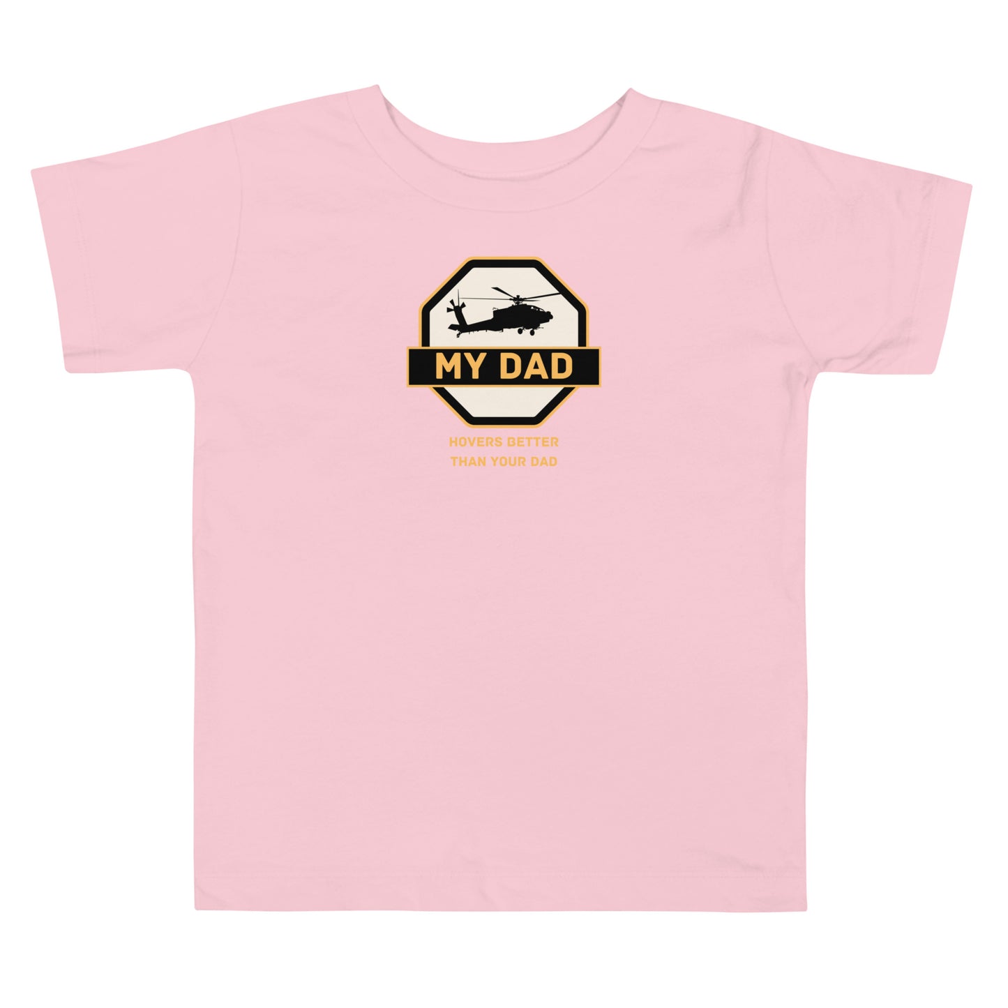 My Dad Is Better Toddler Short Sleeve Tee